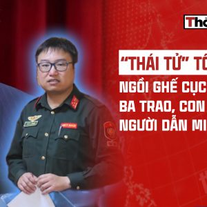 “THÁI TỬ” TÔ LONG NGỒI GHẾ CỤC TRƯỞNG: BA TRAO, CON NHẬN, NGƯỜI DẪN MIỄN BIẾT? 