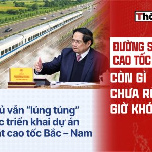 ĐƯỜNG SẮT CAO TỐC BẮC – NAM: CÒN GÌ CHƯA RÕ TRƯỚC GIỜ KHỞI CÔNG?