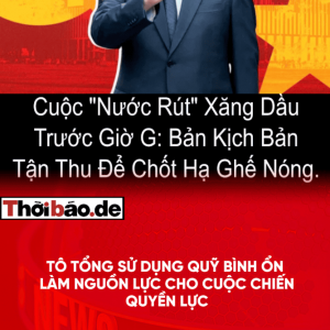 Tô Tổng Sử Dụng Quỹ Bình Ổn Làm Nguồn Lực Cho Cuộc Chiến Quyền Lực.