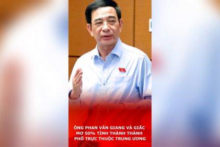 Ông Phan Văn Giang và giấc mơ 50% tỉnh thành thành phố trực thuộc Trung ương.