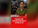 Trần Minh Trang – Người trong ngành Công An nên được án treo