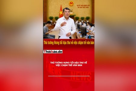 Thủ tướng Hưng tối hậu thư về việc chậm trễ văn bản