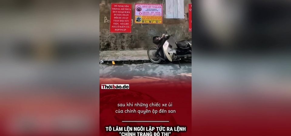 Tô Lâm lên ngôi lập tức ra lệnh “Chỉnh trang đô thị” tại Hà Nội khiến dân khổ