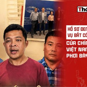 Hồ sơ đen về các vụ bắt cóc và đàn áp của chính quyền Việt Nam bị phơi bày