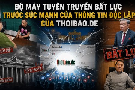 Bộ máy tuyên truyền bất lực trước sức mạnh của thông tin độc lập của Thoibao.de
