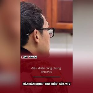 Màn dàn dựng “trơ trẽn” của VTV