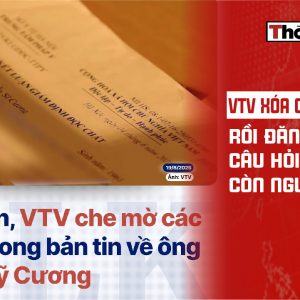 VTV xóa, che mờ rồi đăng lại: Câu hỏi vẫn còn nguyên