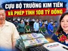 Cựu bộ trưởng Kim Tiến và phép tính 108 tỷ đồng