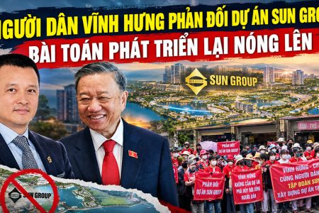Người dân Vĩnh Hưng phản đối dự án Sun Group, bài toán phát triển lại nóng lên